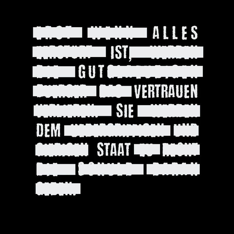 Alles ist gut - Vertrauen Sie dem Staat.