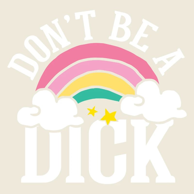Don t be a dick