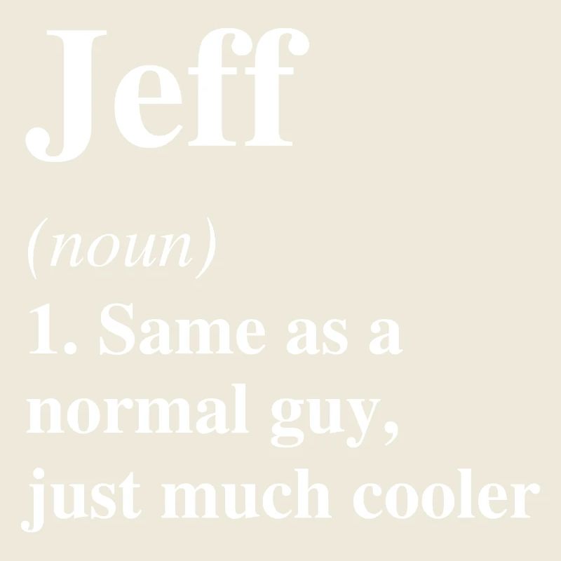 Jeff Definition Cooler Name Spruch Geschenk