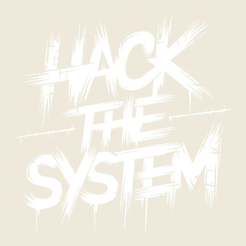 Hack the System Graffiti