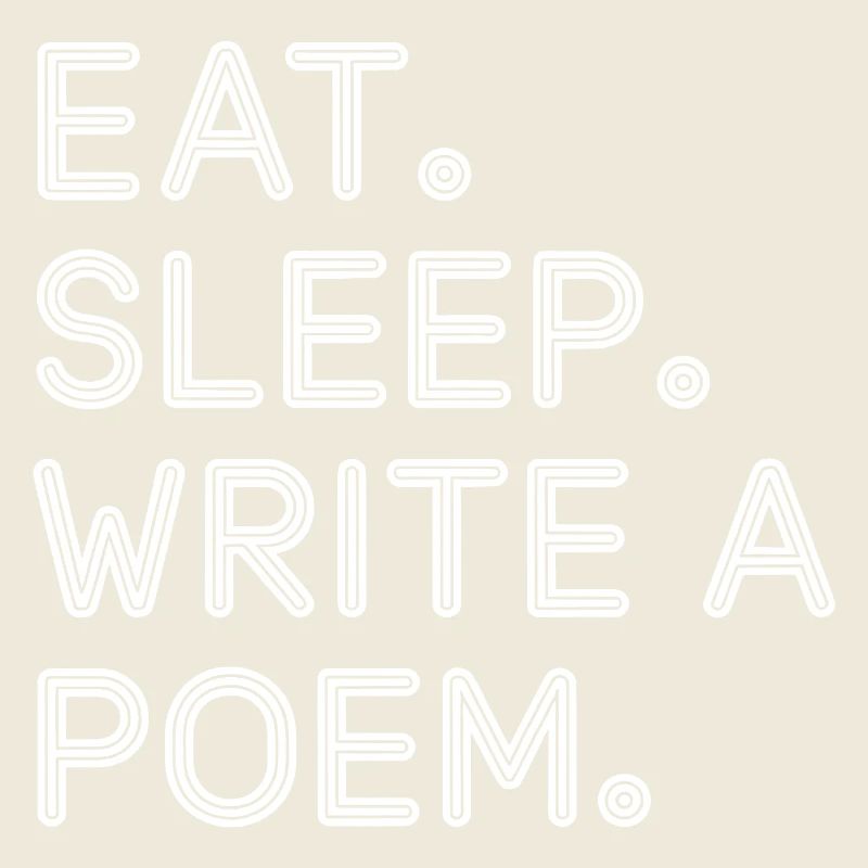 Eat Sleep Write A Poem Tee