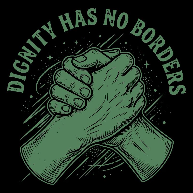 Human Rights Retro Dignity Has No Border Statement