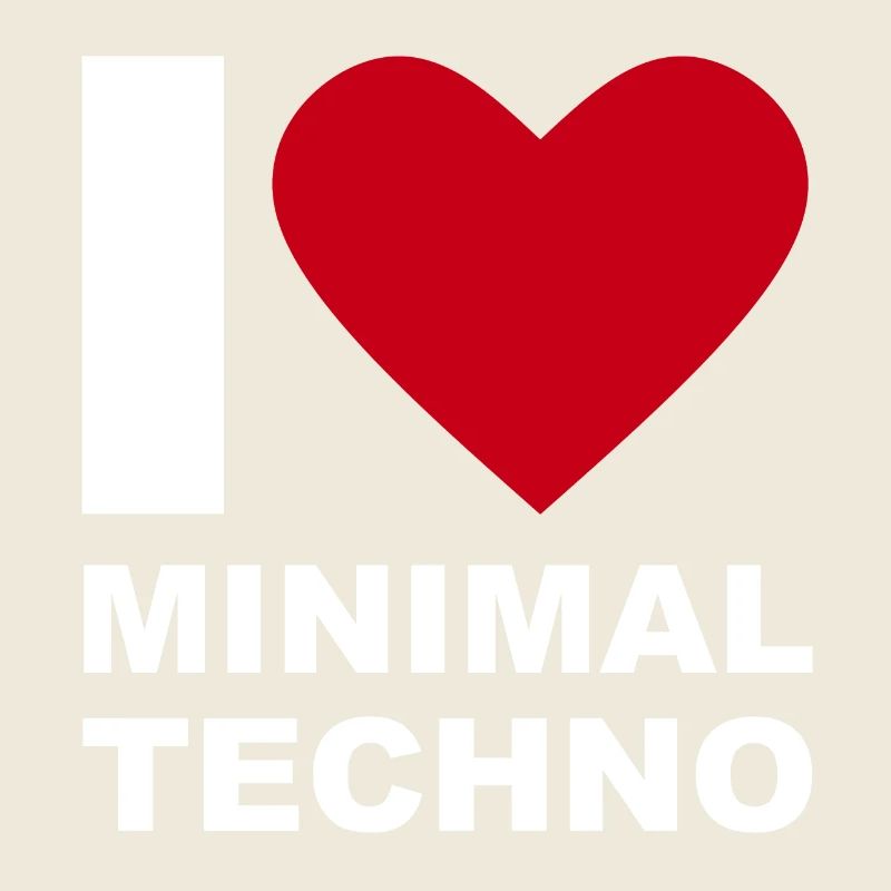 ICH LIEBE TECHNO MINIMAL