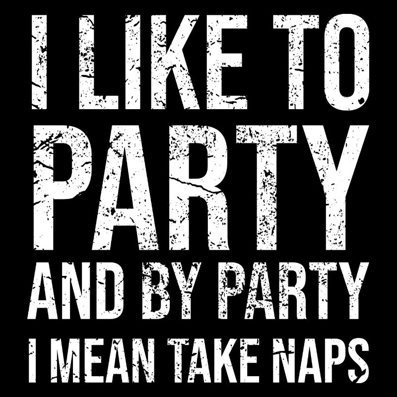 I like to party