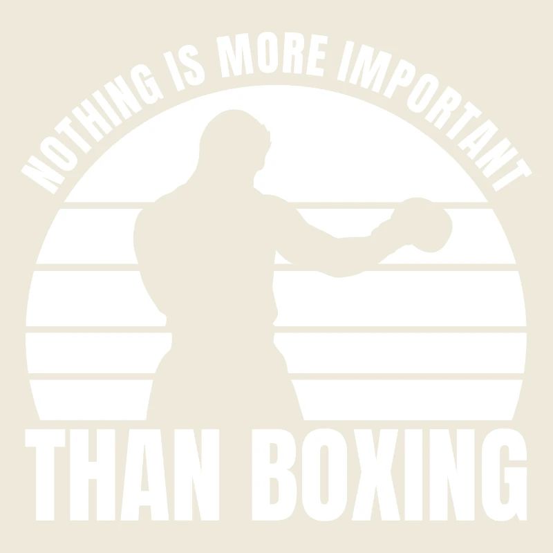 Nothing is as important as boxing