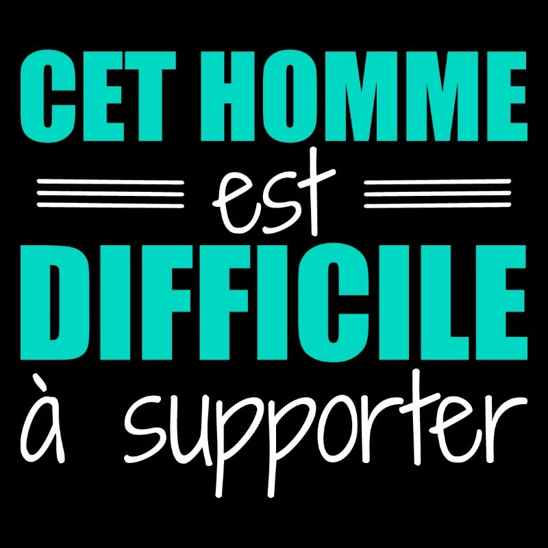 Cet homme est difficile à supporter