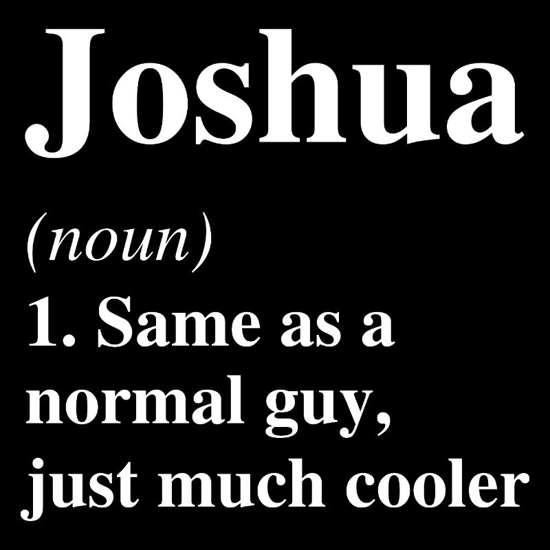 Joshua Definition Cooler Name Spruch Geschenk