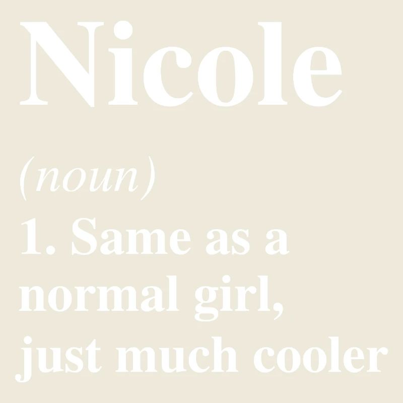 Nicole Definition Cooler Name Spruch Geschenk