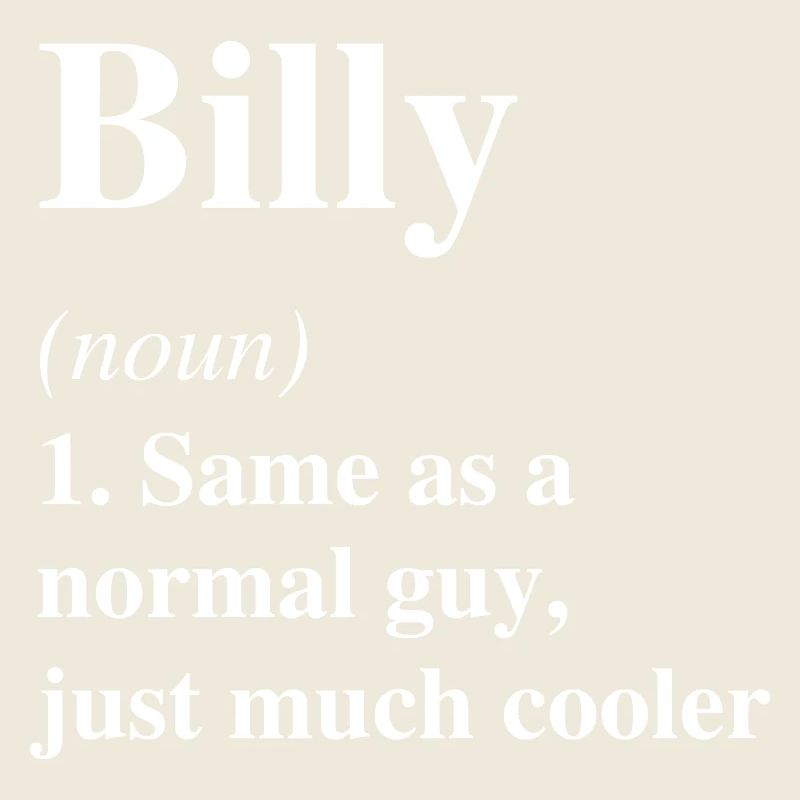 Billy Definition Cool Name Saying Gift