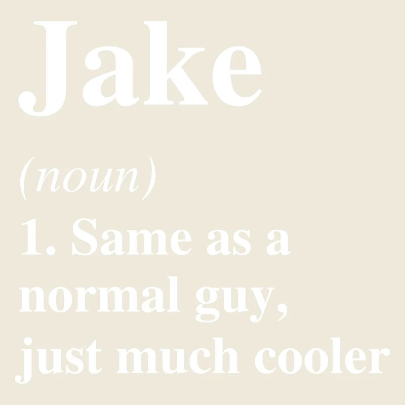 Jake Definition Cool Name Saying Gift