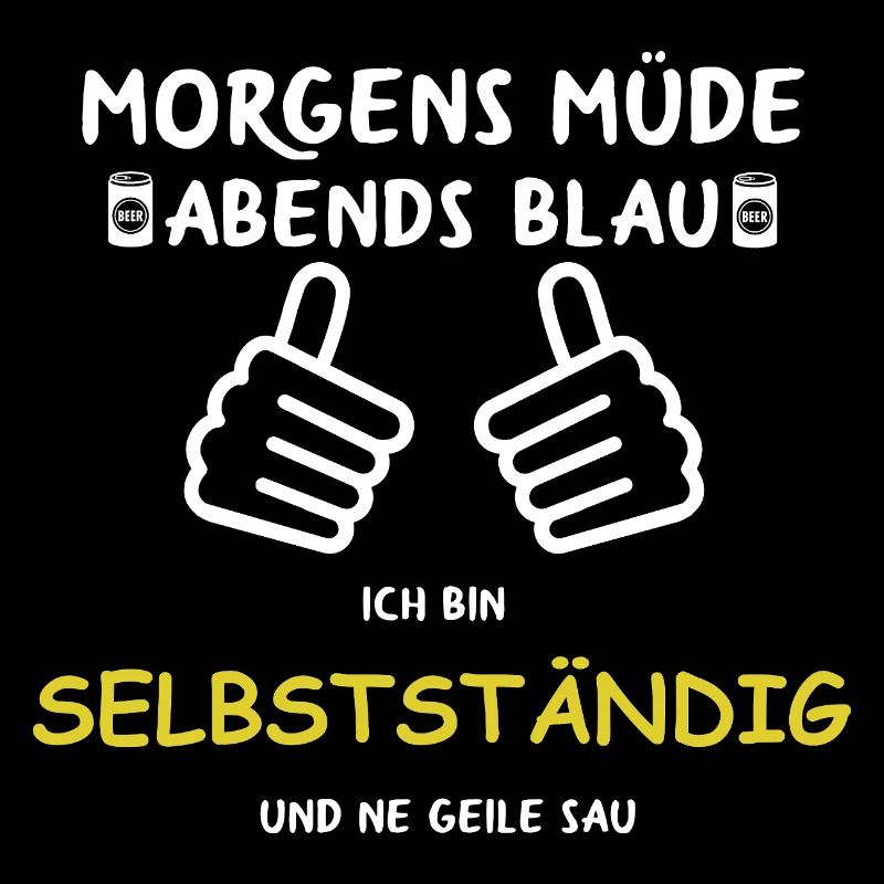 Morgens Müde Abends Blau Selbstständig