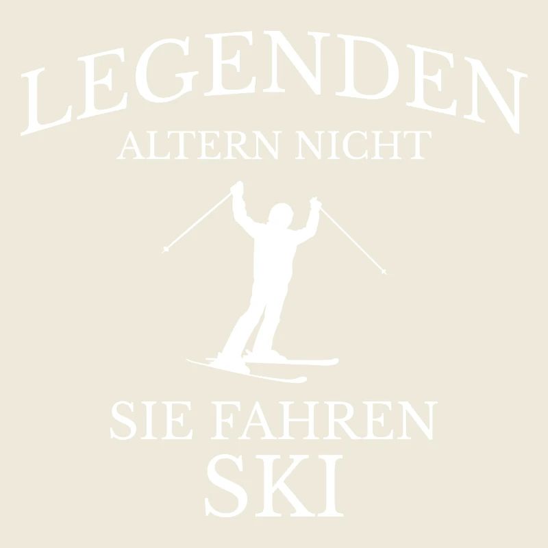 Legends Driving Ski Saying Design