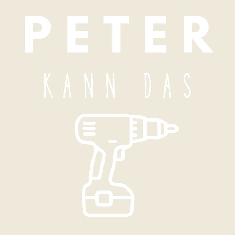 Peter Name Handwerker Werkzeug Akkuschrauber