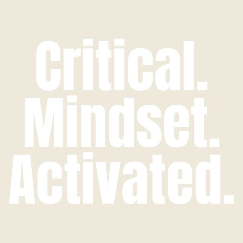 Critical Mindset Activated – Mindset Shirt
