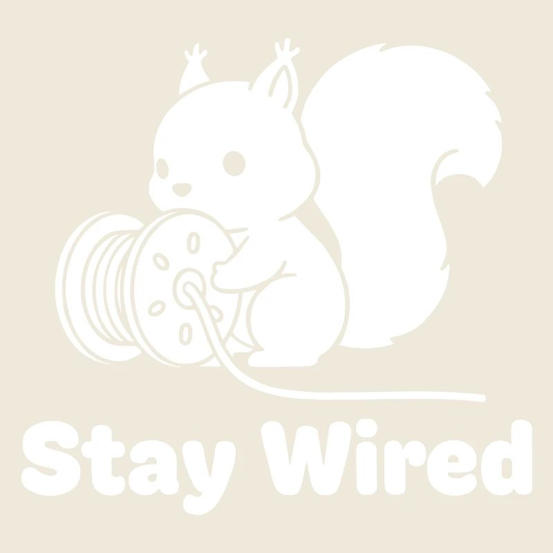 Stay Wired Eichhörnchen