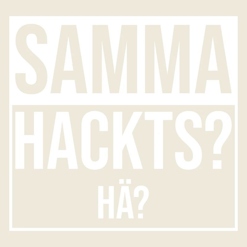 samma hacks hä