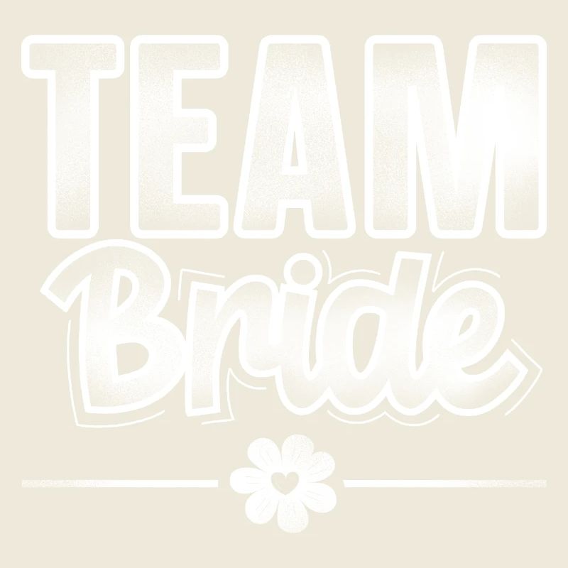Team Bride