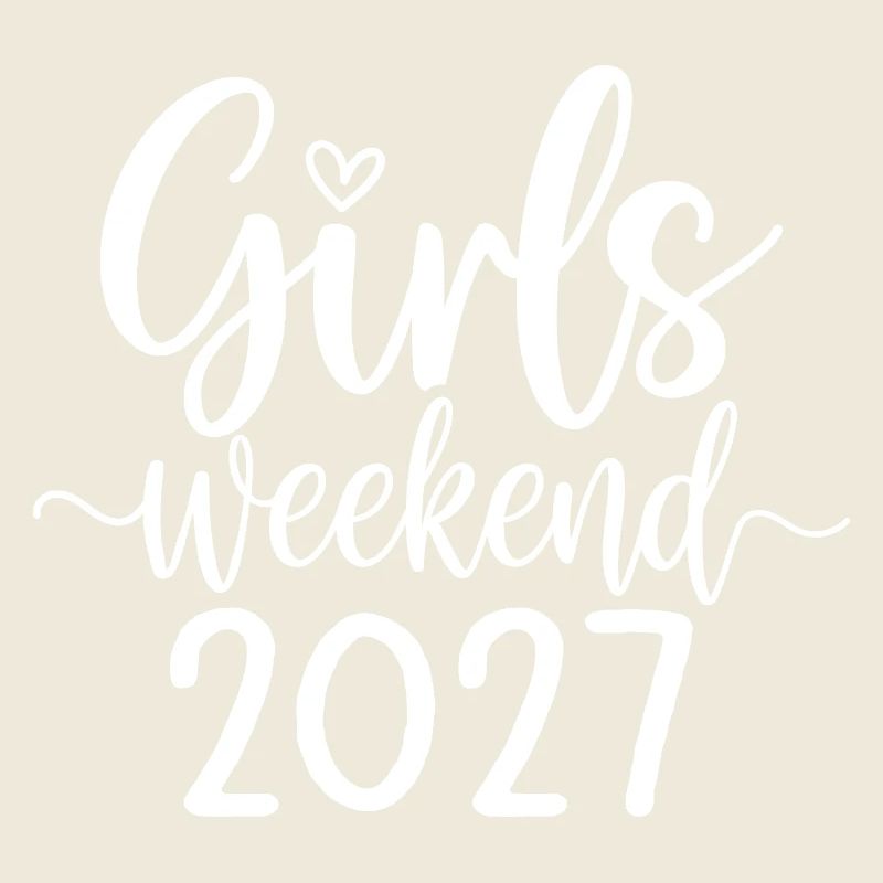 Girls Weekend 2027 lettering