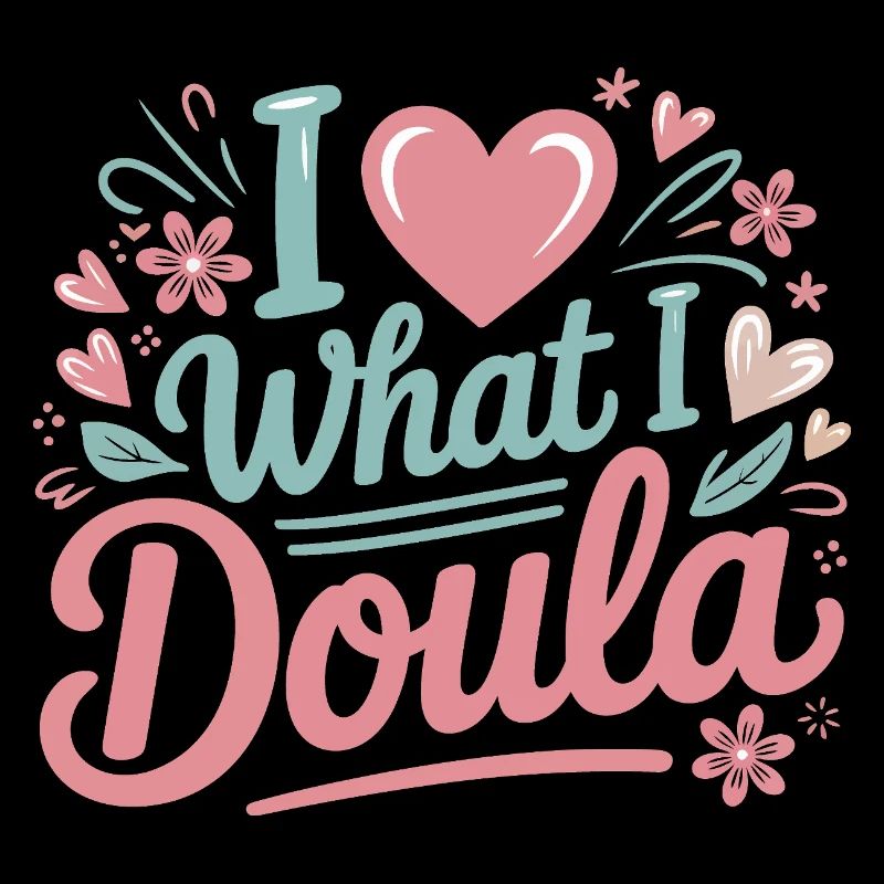 J’adore ce que je fais, doula