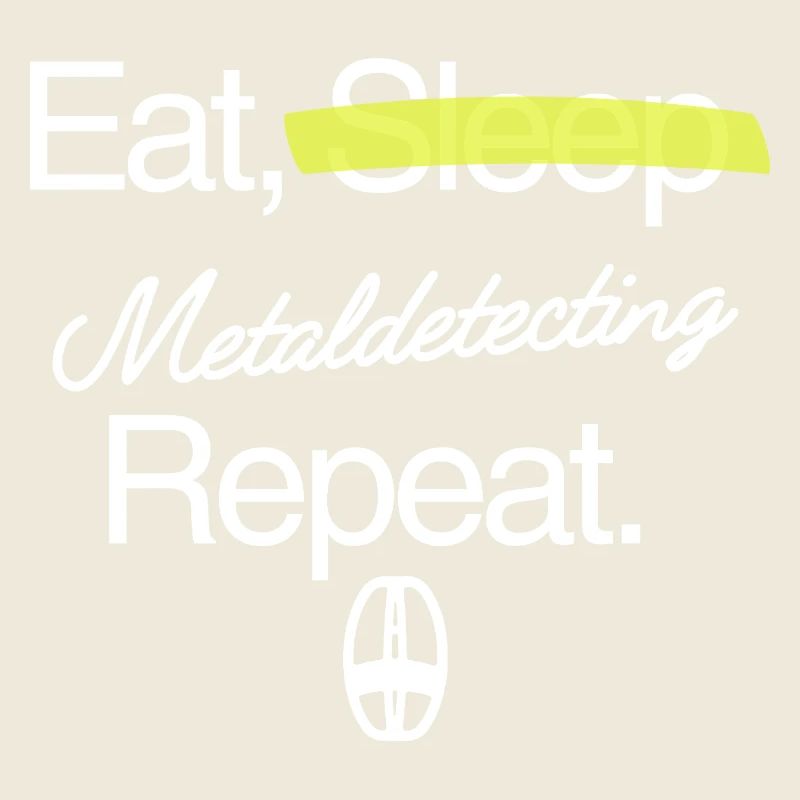 Manger-dormir-détecter les métaux – répéter