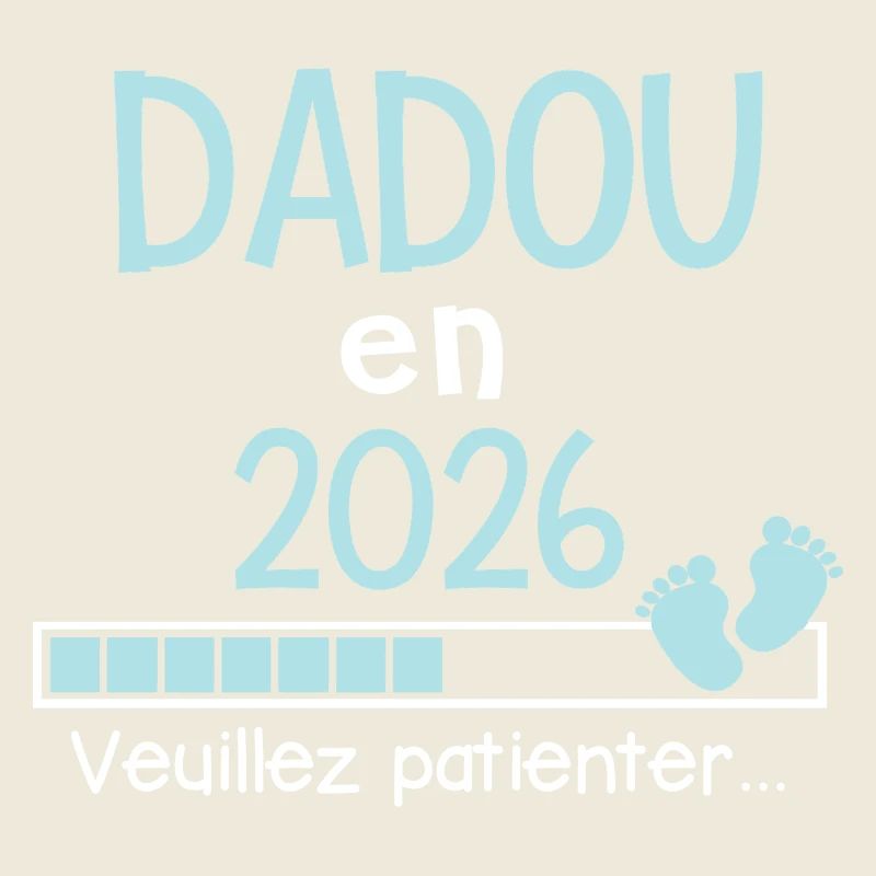 Dadou en 2026 Cadeau futur Papi