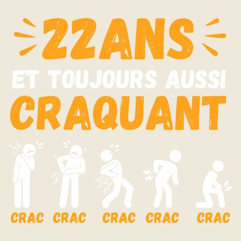 22 Ans Toujours Aussi Craquant Humour Crac