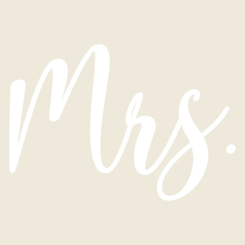 Mrs. - Cool Matching Gift For Married Women