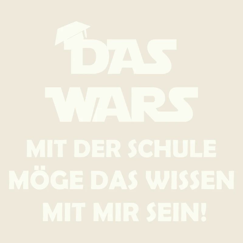 Das Wars mit der Schule möge das wissen mit mir se
