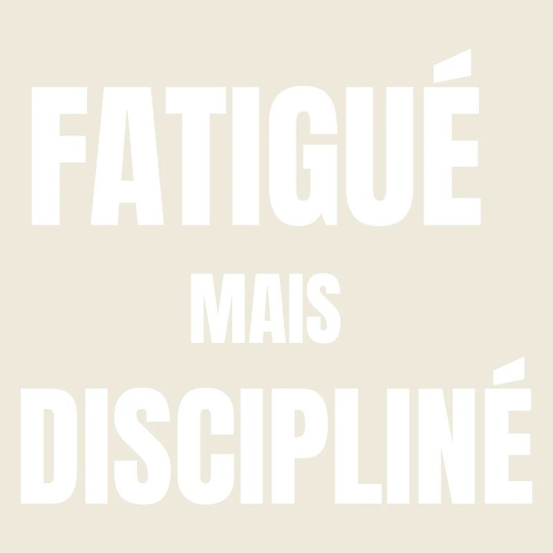 Tired but disciplined – work mindset