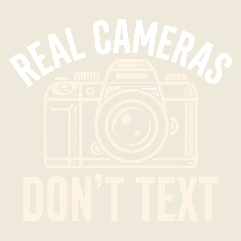 Real Cameras Don’t Text Statement