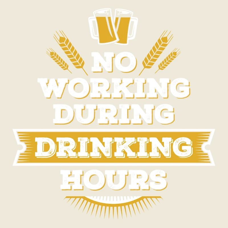 no working during drinking hour leisure beer break