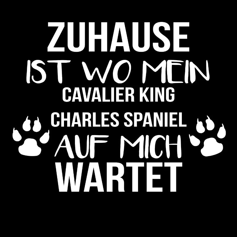 zuhause ist wo mein cavalier king charles spaniel