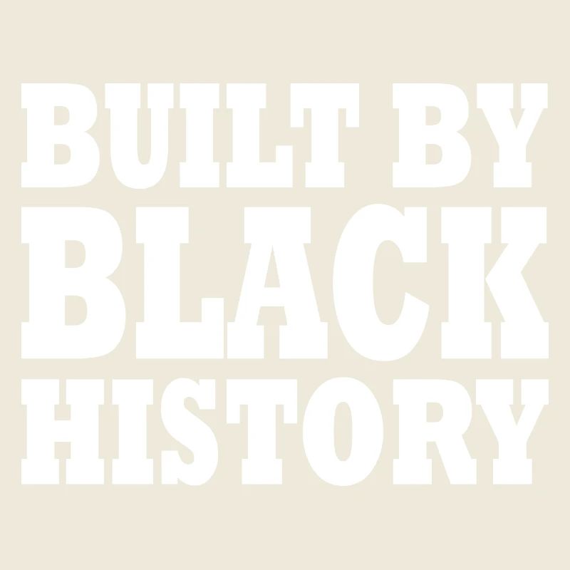 Built by black history