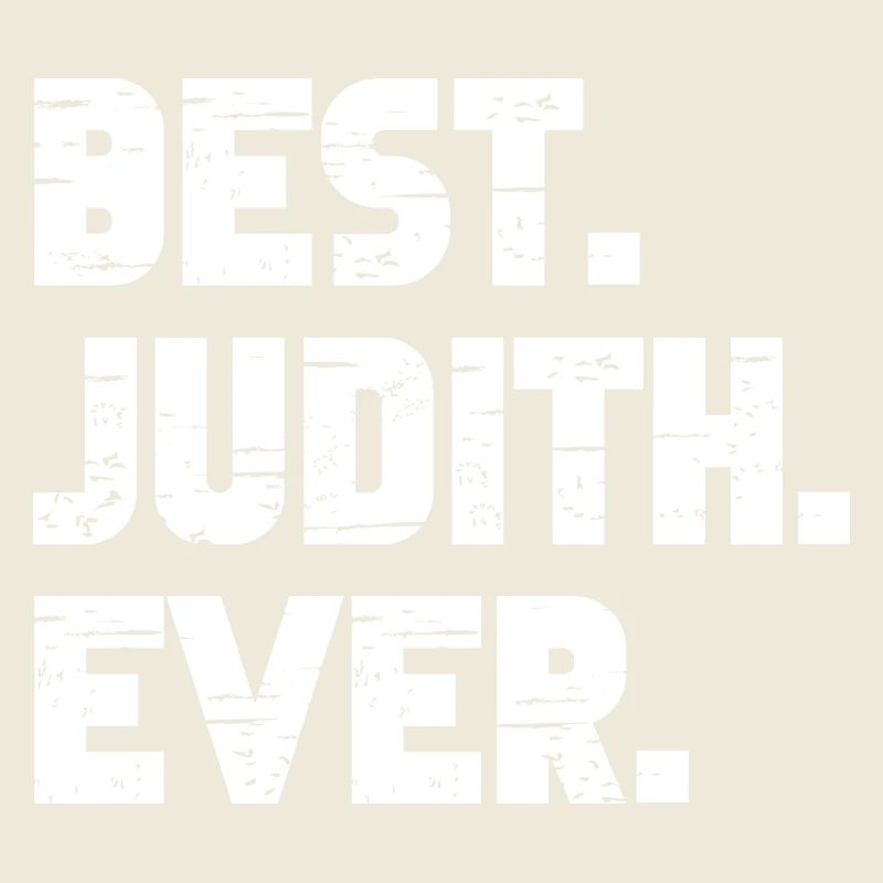 Best Judith Ever Geschenk Spruch