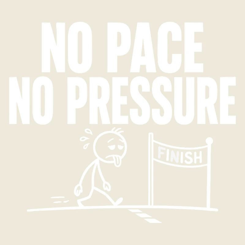 No Pace No Pressure