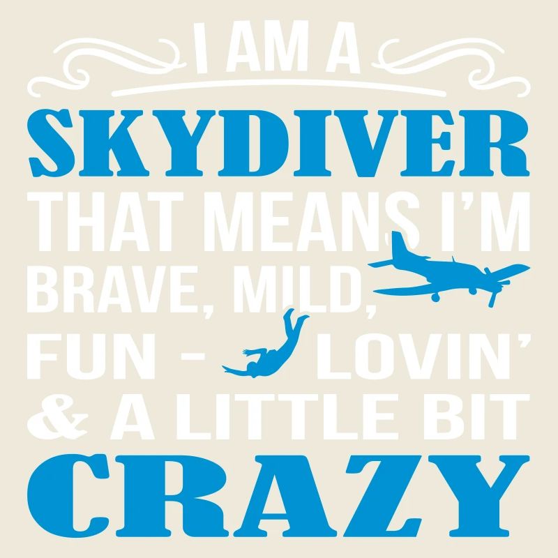 Skydiver A Little Bit Crazy