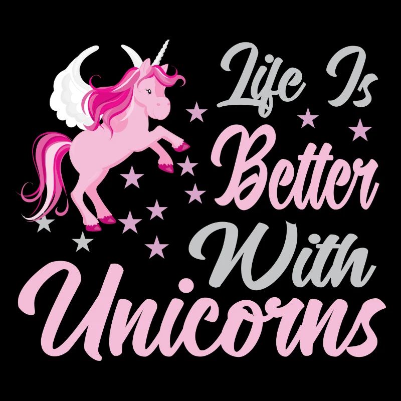 Life is better with unicorns