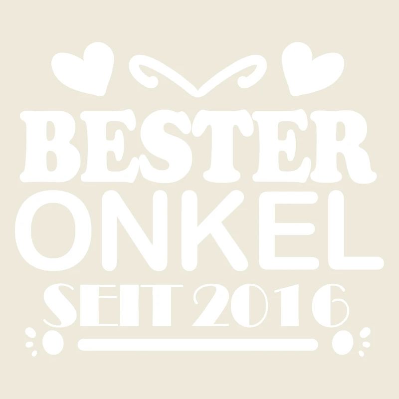 Bester Onkel seit 2016