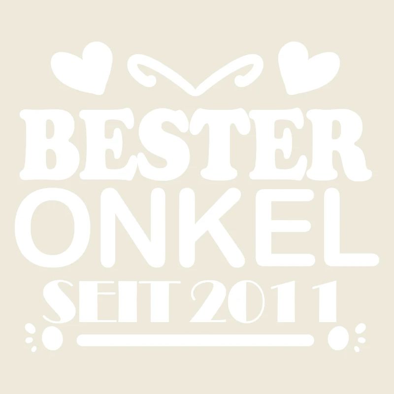 Bester Onkel seit 2011