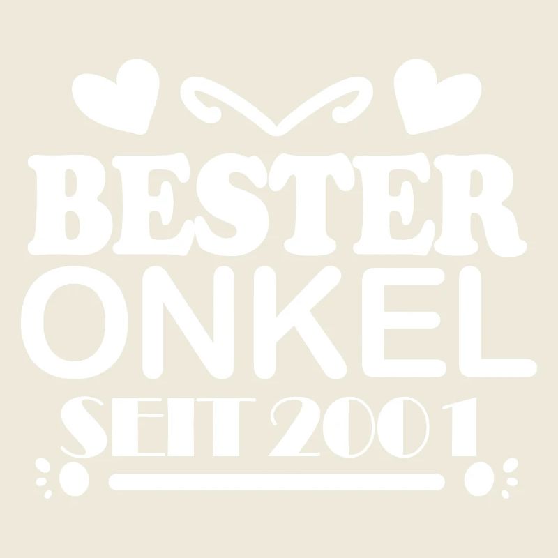 Bester Onkel seit 2001
