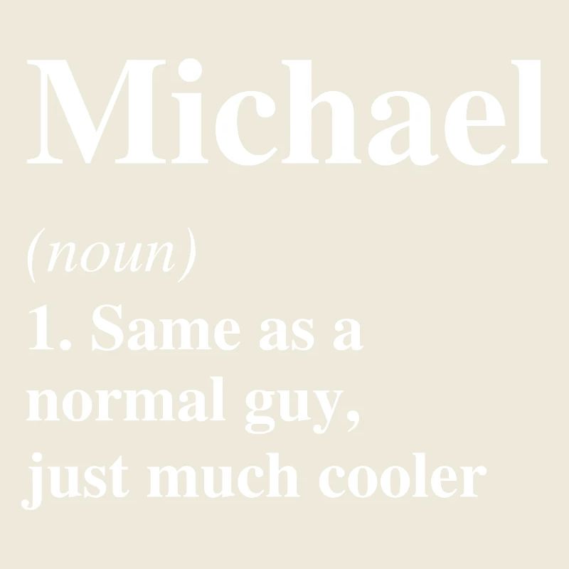 Michael Définition Cool Nom Dicton Cadeau