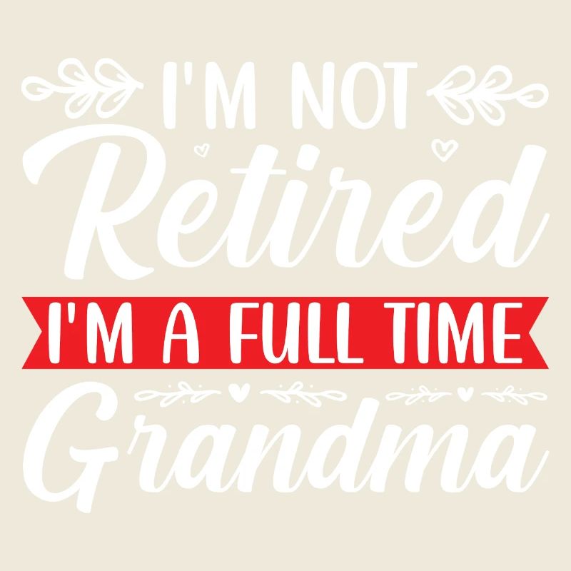 Retired Großmutter Lustiges Spruchdesign