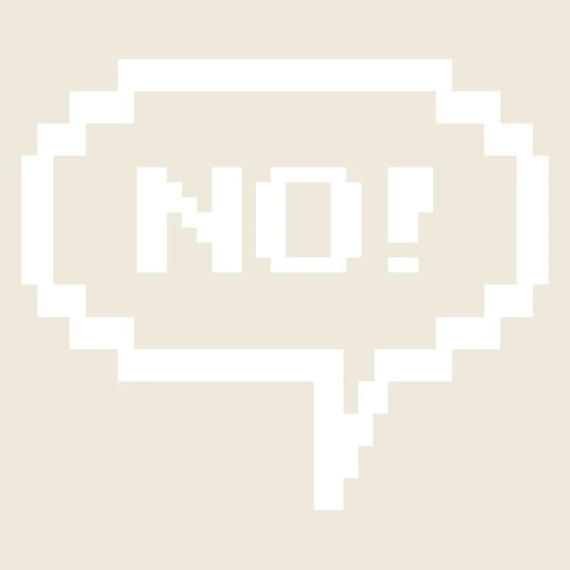 Pixel speech bubble "No!"