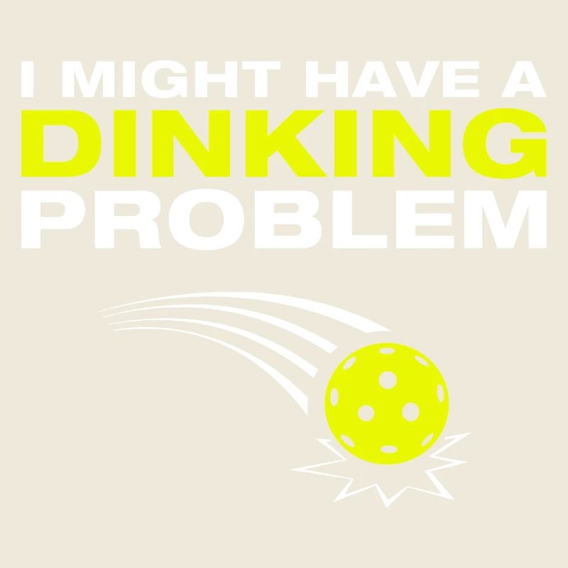 Dinking problem funny pickleball player