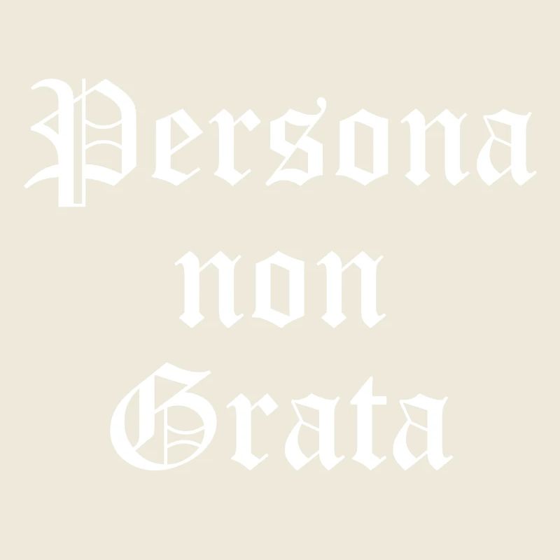 Personal Non Grata Gothic