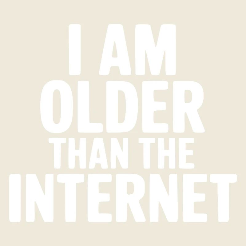 I Am Older Than The Internet