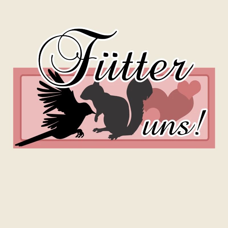 Füttern Wildtiere Tiere Eichhörnchen Vögel Spruch