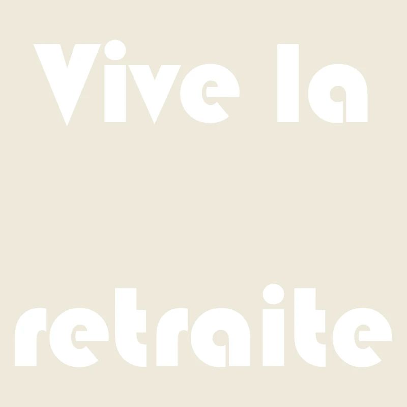 RETRAITE. RETRAITE. RETRAITEE. SENIOR. MAMIE. PAPY