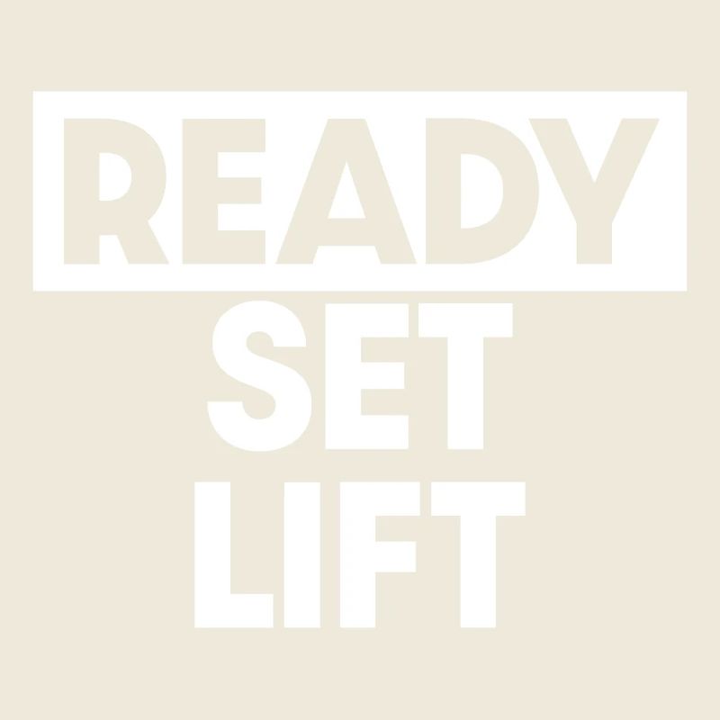 Ready Set Lift