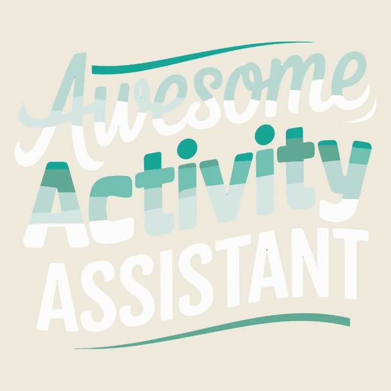 Awesome Activity Assistant Design for Anyone Who
